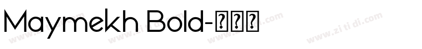 Maymekh Bold字体转换